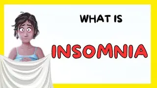 What Is Insomnia