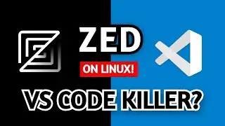 Visual Studio Code Killer? Zed editor on Linux