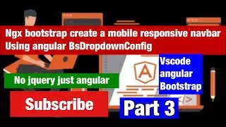 Angular Create a Responsive Navbar with Ngx-bootstrap and implement Routing part 3