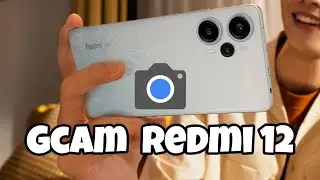 La mejor Gcam para el Redmi 12 / cómo tomar mejores fotos en el Redmi 12 🙈😱