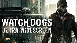 WATCH DOGS (2014) - PC Ultra Widescreen 3840x1080 ratio 32:9 (Samsung CHG90)