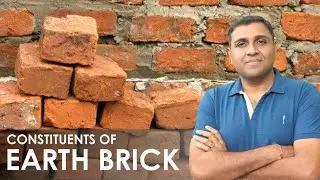 Earth Brick | Composition of Good Brick | Functions of Brick Constituent