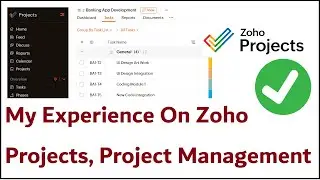 Zoho Projects Review, My Experience On Zoho Projects, Project Management Tool