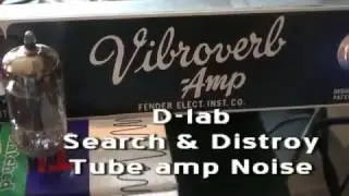 How to detect + fix vintage tube guitar amp noise quick troubleshooting D-lab