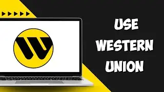 How to Use Western Union Online | Sending Money from Your Computer