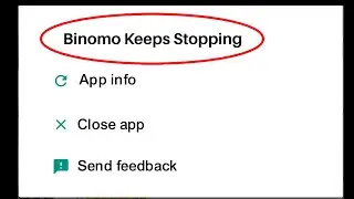 How To Fix Binomo Keeps Stopping Error Problem Solved on Android