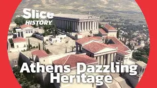 Discovering Athens Most Prestigious Monuments I SLICE HISTORY