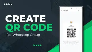 How to Create Generate QR Code For WhatsApp Group 2024