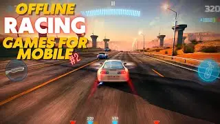 Top 10 Best Offline Racing Games for Android & iOS 2022 | PART 2