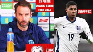 England Confirm 33 Player List Full Squad for Euro 2024 | Rashford, Sterling, Dropped by Southgate