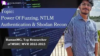 The Power of Fuzzing, NTLM Authentication, and Shodan Recon with RamanMG | 