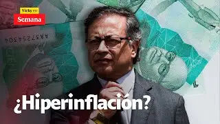 Hiperinflación, "de las cosas MÁS TERRIBLES que le puede pasar" a Colombia | Vicky en Semana