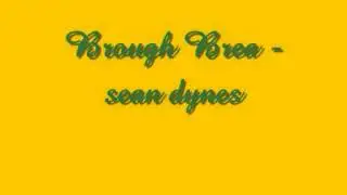 Brough Brea   Sean Dynes