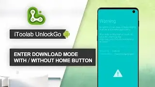 Enter Download Mode With or Without Home Button for All Samsung Devices | iTooab