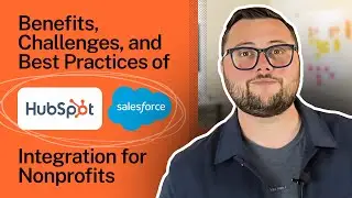 Hubspot and Salesforce Integration: A Powerful Combination for Nonprofit Fundraising