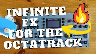 How to get Infinite FX on the Octatrack