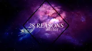 [SHORT COVER] SEULGI - 28 REASONS