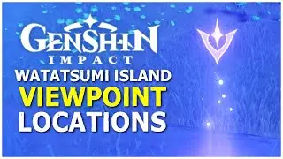 Watatsumi Island - All Viewpoint Locations | Genshin Impact