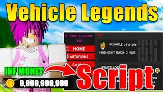 [BEST] Vehicle Legends Script | AutoFarm /  Inf Money / Auto Race + More! *Pastebin 2023*