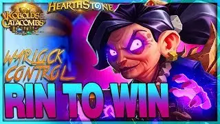 [HEARTHSTONE] RIN TO WIN -  Patch 10.2 Control Rin Warlock Deck Guide & Gameplay 🌟 Kobolds Catacombs