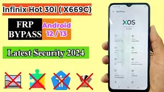 Infinix Hot 30i ( X669C ) FRP Bypass without PC Android 12 / 13 | All Infinix Android  13 FRP Bypass