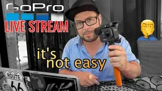 GoPro LIVE STREAM 🤦‍♂️ its not easy! WHAT HAPPENED?