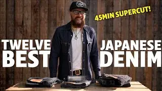 Top 12 Japanese Denim Brands - 45+ MINUTE SUPERCUT