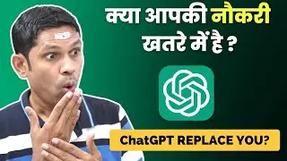 Will ChatGPT Replace you? | ChatGPT Vs Google Explained in Hindi by Satish Dhawale