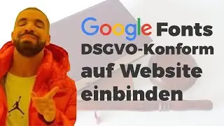 Google Webfonts DSGVO konform einbinden - CSS Tutorial