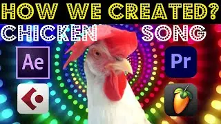 How we created chicken song using adobe premiere pro Adobe after effects adobe photoshop and Cubase