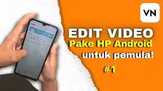 Cara Edit Video Pake Hp di VN Android #1 - Workspace & Fitur - Untuk Pemula!