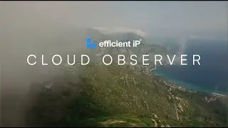 EfficientIP Cloud Observer Product Overview Teaser