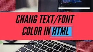 How To Change Font/Text color in HTML | color in HTML | change font color in HTML | HTML tutorials