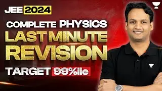 JEE 2024 | Complete Physics Revision in One Shot