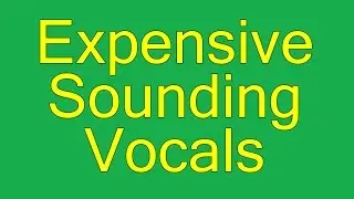 The Expensive Vocals Trick Audio Mixing Tutorial