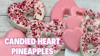 How To Make The BEST Heart Shaped Candy Pineapples