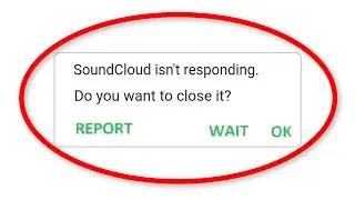 Fix SoundCloud Isnt Responding Android || Fix SoundCloud Music App Not Open Problem Android