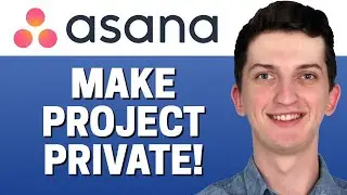 How To Make Project Private In Asana