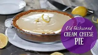 Old Fashioned Cream Cheese Pie Recipe | How To Make a Cream Cheese Pie Filling