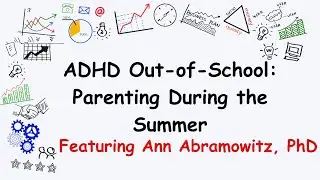 ADHD Out-of-School: Parenting During the Summer