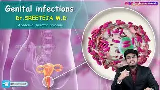 Genital Infections ( Part - 2 ) : Obstetrics and Gynaecology Lecture