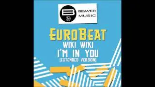 Eurobeat - Wiki Wiki - I'm In You Extended Version