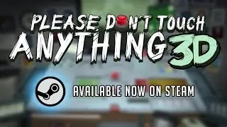 Please, Don't Touch Anything 3D -  Steam Launch Trailer