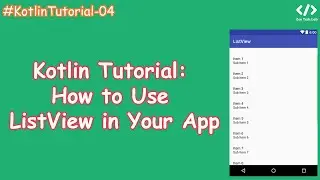 Android Studio Kotlin Tutorial: How to Use ListView in Your App | Zen Tech Lab