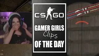 Vac Moment - CSGO Gamer Girls Of The Day