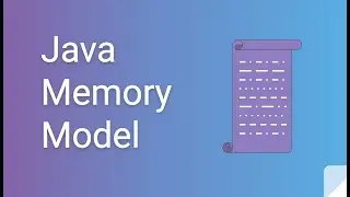 Java Memory Model in 10 minutes