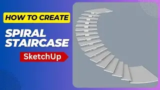 Creating a Spiral Staircase in SketchUp: A Step-by-Step Guide Using the True Bend Plugin