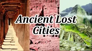 5 Lost Ancient Cities That Time Forgot! 😮