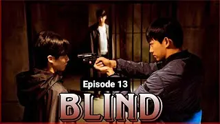 Blind Korean Drama Episode 13 Explanation in Malayalam