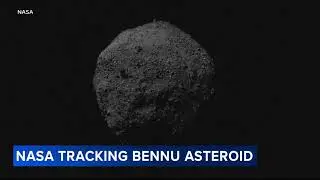 NASA tracking Bennu asteroid